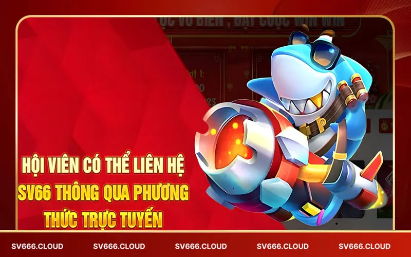 Khi nào hội viên cấn phải liên hệ với sv66 Khi nào hội viên cấn phải liên hệ với sv66